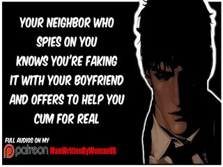 Your Creepy Neighbor Just Wants To Make You Cum [M4F] [PLEASURE DOM] [CUM]