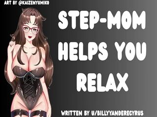 Your Step-Mom Helps You Relax (Audio Porn)